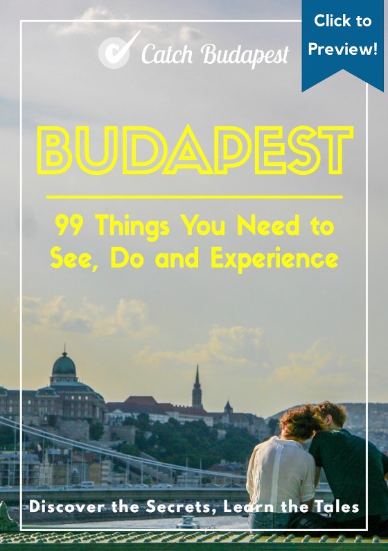 Budapest Guidebook - 99 Things You Need to See, Do and Experience